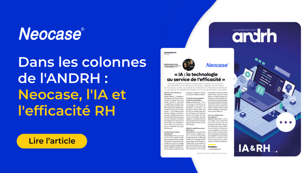 Dans les colonnes de l'ANDRH : Neocase, l'IA et l'efficacité RH