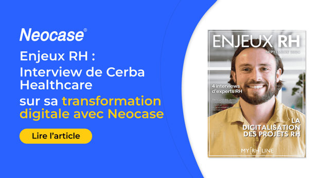 Cerba Healthcare et Neocase à l'honneur dans Enjeux RH : une digitalisation RH réussie