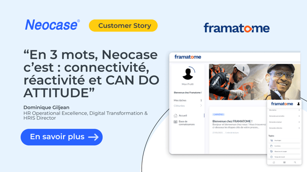 Customer Success Story Neocase : Framatome