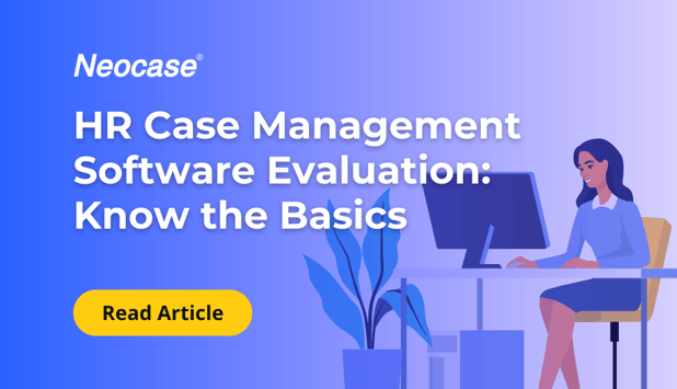 HR Case Management Software Evaluation: Know the Basics