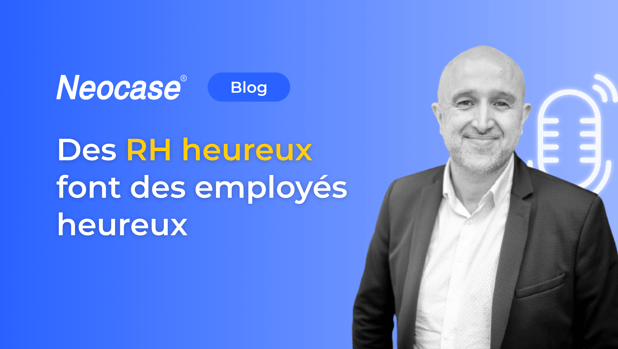 Des RH heureux font des employés heureux