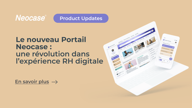 Le nouveau Portail Neocase : une révolution dans l'expérience RH digitale