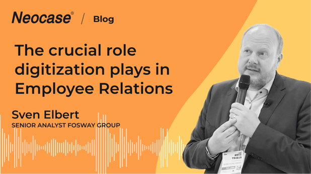 The crucial role digitization plays in Employee Relations - The Fosway podcast